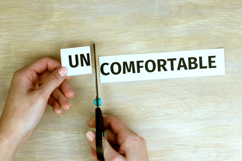 Being Comfortable in the Uncomfortable